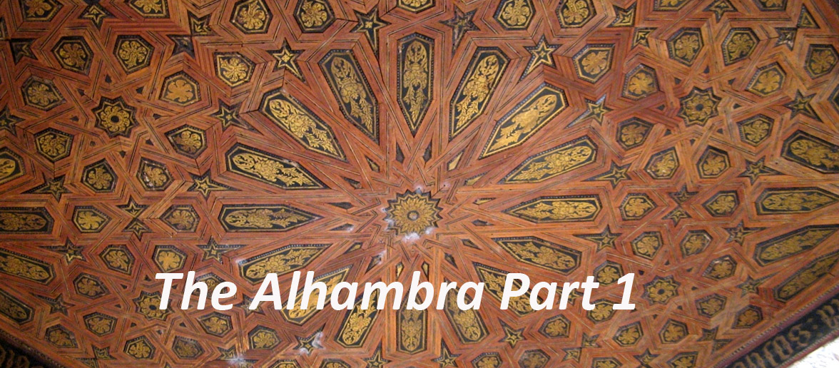 The Alhambra Part 1