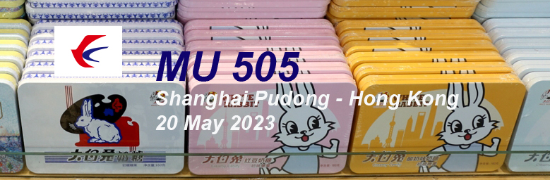 MU 505 Shanghai Pudong - Hong Kong